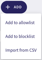 Add to allowlist or blocklist or add from CSV file