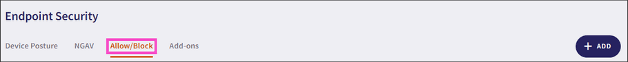 Endpoint Security Allow/Block tab